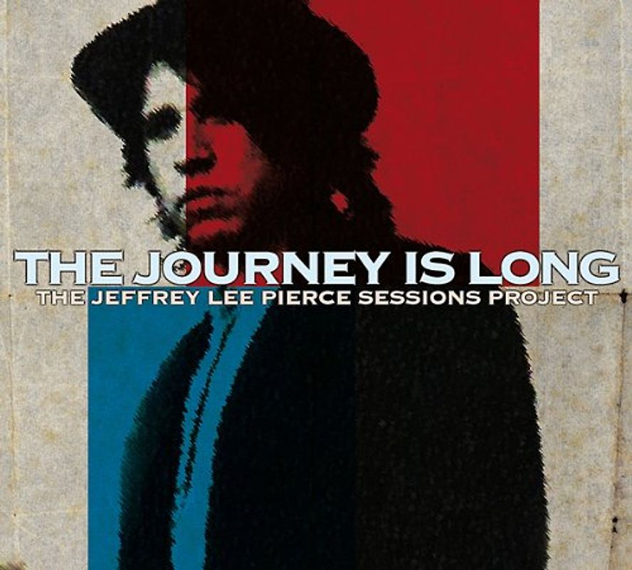 Jeffrey Lee Sessions Project,the Pierce - The Journey Is Long