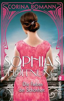 Die Farben der Schönheit – Sophias Hoffnung (Sophia 1)