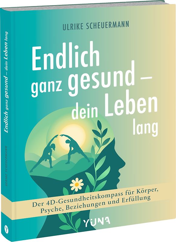 Endlich ganz gesund – dein Leben lang
