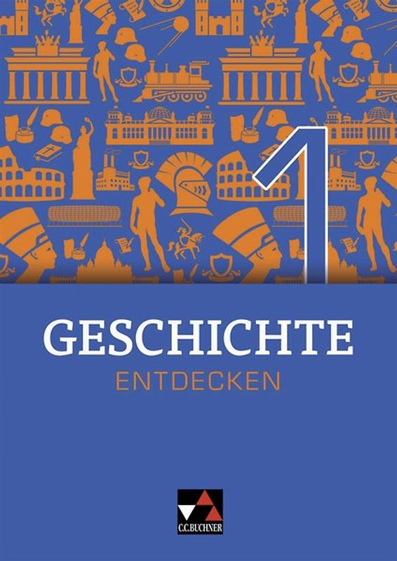 Geschichte entdecken – Bayern / Geschichte entdecken Bayern 1