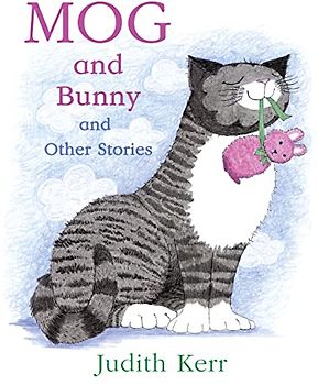 Mog and Bunny and Other Stories - Kerr, Judith