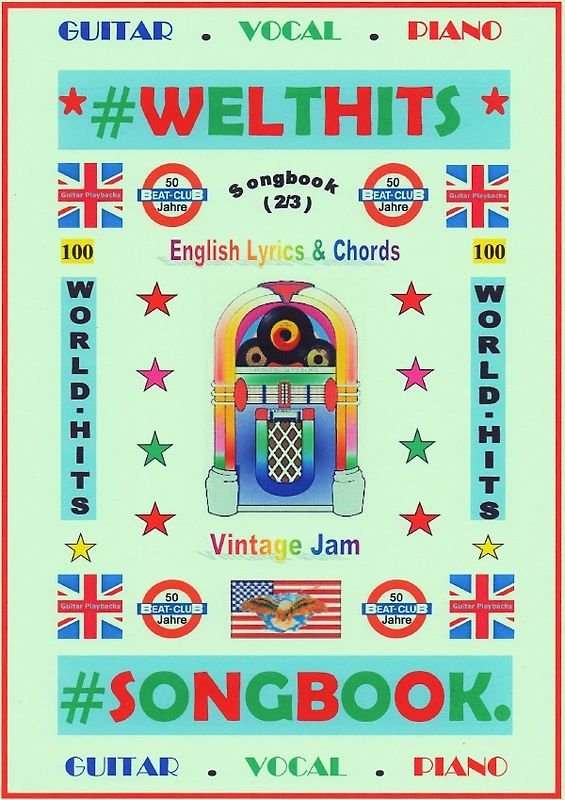 100 Englische Welthits (2/3) + 100 Gitarren-Playbacks (MP3) - Songbook mit Texten &amp; Akkorden