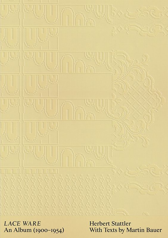 Herbert Stattler: Lace Ware