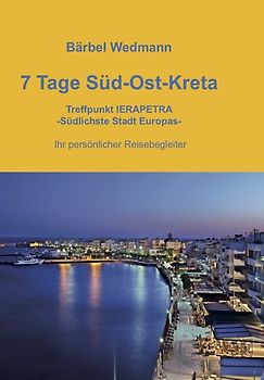 7 Tage Süd-Ost-Kreta