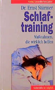 Schlaftraining. Massnahmen, die wirklich helfen. Selbsthilfe ist möglich