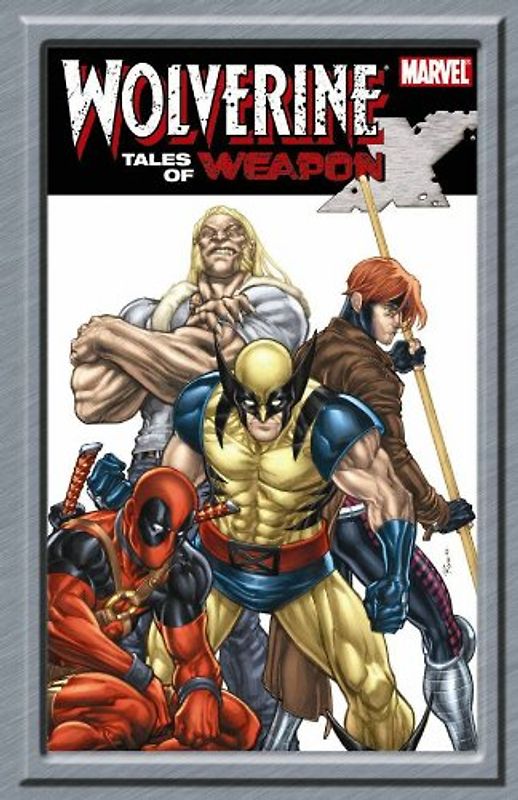 Wolverine: Tales of Weapon X: First Class (Wolverine (Marvel Paperback)) - Fred Van Lente