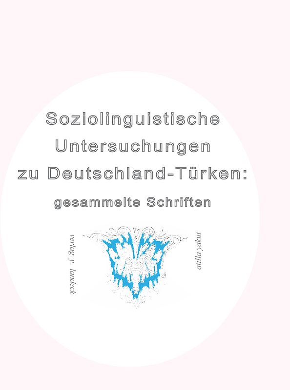 Soziolinguistische Untersuchungen zu Deutschland-Türken