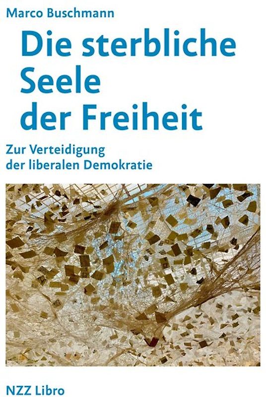 Die sterbliche Seele der Freiheit