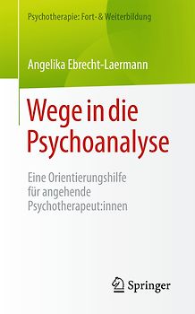 Wege in die Psychoanalyse