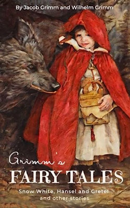 The Complete Brothers Grimm Fairy Tales: A Collection of Classic Children's Short Stories