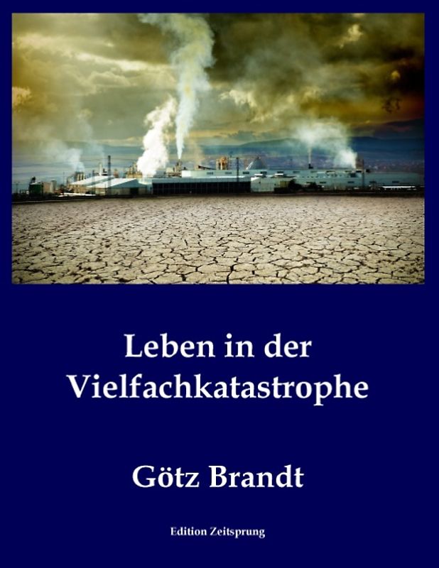 Leben in der Vielfachkatastrophe