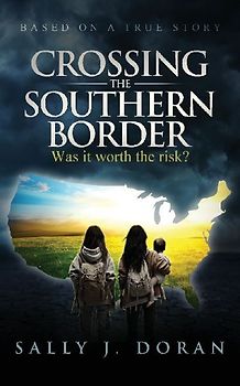 Crossing the Southern Border