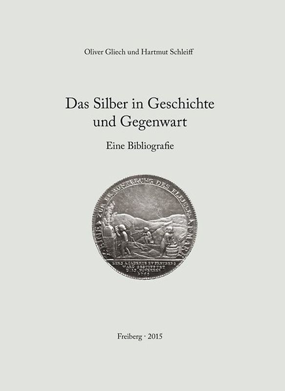 Das Silber in Geschichte und Gegenwart