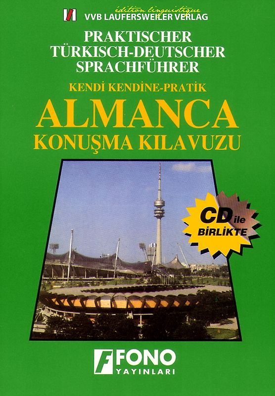 Praktischer Türkisch - Deutscher Sprachführer mit Glossar und CD zum Buch/Kendi Kendine - Pratik Almanca Konusma Kilavuzu