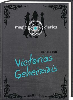 Magic Diaries - Victorias Geheimnis