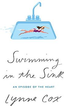 Swimming in the Sink: An Episode of the Heart (Thorndike Press Large Print Popular and Narrative Nonfiction Series)