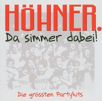 Höhner - Da Simmer Dabei.. . die Grössten Partyhits