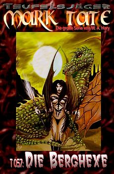 TEUFELSJÄGER MARK TATE / TEUFELSJÄGER Mark Tate 057: Die Berghexe