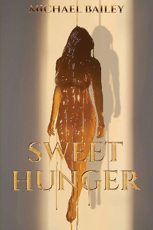 SWEET HUNGER