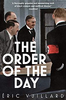 The Order of the Day: Winner of Prix Goncourt 2017