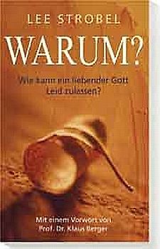Warum?. Wie kann ein liebender Gott Leid zulassen?