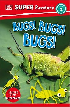DK Super Readers Level 3 Bugs! Bugs! Bugs!