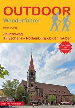 Jakobsweg Tillyschanz - Rothenburg ob der Tauber