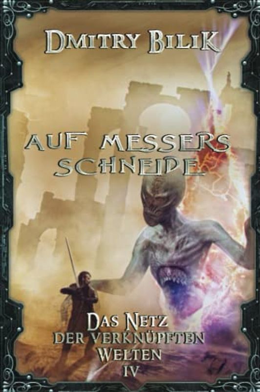 Auf Messers Schneide (Das Netz der verknüpften Welten Buch 4): LitRPG-Serie