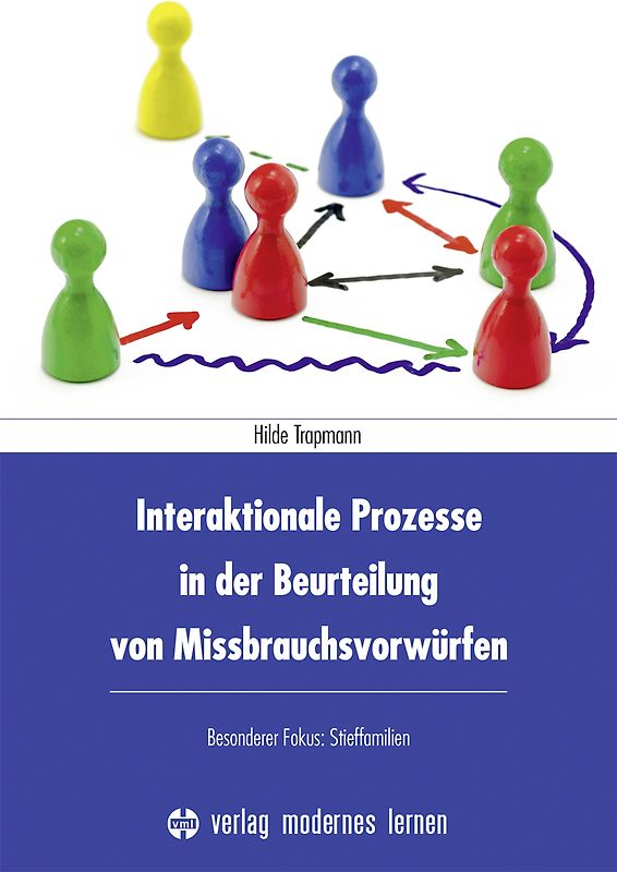 Interaktionale Prozesse in der Beurteilung von Missbrauchsvorwürfen