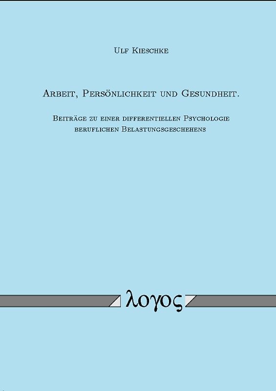 Arbeit, Persönlichkeit und Gesundheit