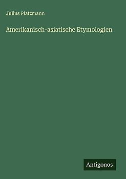 Amerikanisch-asiatische Etymologien