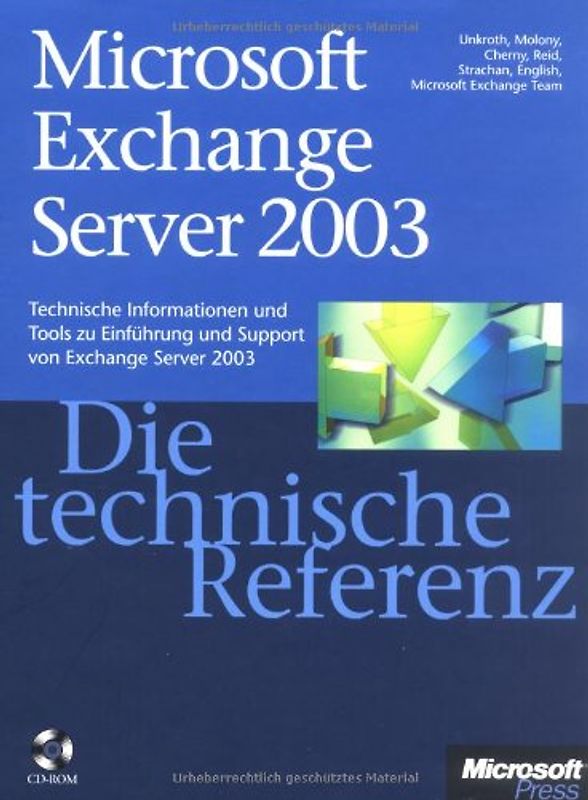 Microsoft Exchange Server 2003 - Die technische Referenz. Technische Informationen und Tools, direkt von der Quelle, mit 800 Seiten auf der CD