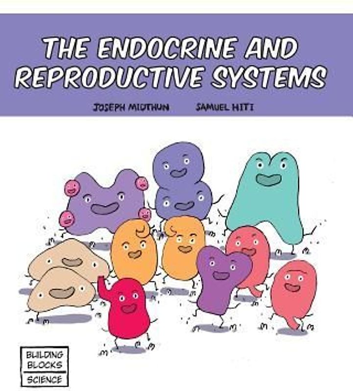 The Endocrine and Reproductive Systems