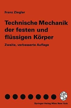 Technische Mechanik der festen und flüssigen Körper