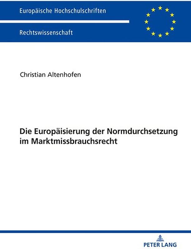 Die Europäisierung der Normdurchsetzung im Marktmissbrauchsrecht