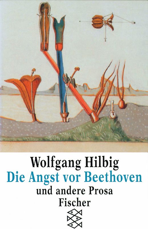 Die Angst vor Beethoven und andere Prosa