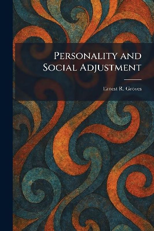 Personality and Social Adjustment