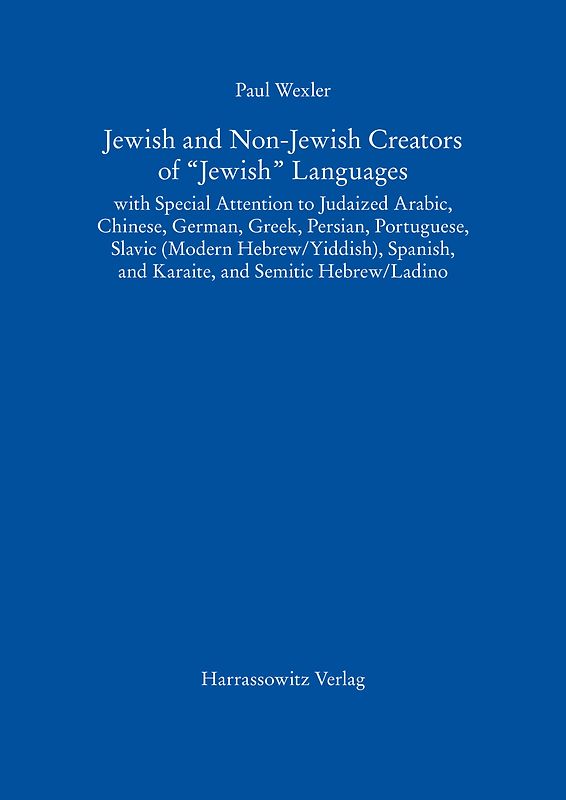 Jewish and Non-Jewish Creators of "Jewish" Languages