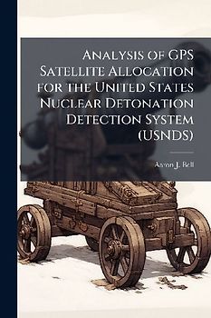 Analysis of GPS Satellite Allocation for the United States Nuclear Detonation Detection System (USNDS)