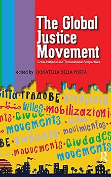 Global Justice Movement: Cross-national and Transnational Perspectives