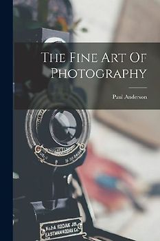 The Fine Art Of Photography
