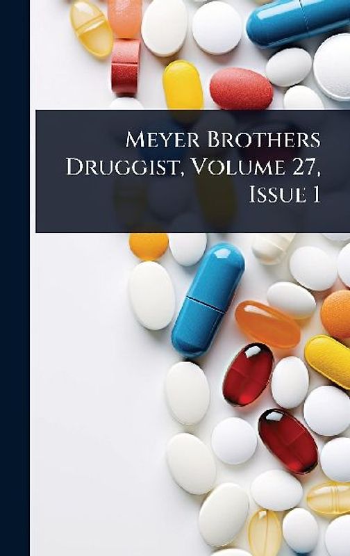 Meyer Brothers Druggist, Volume 27, Issue 1