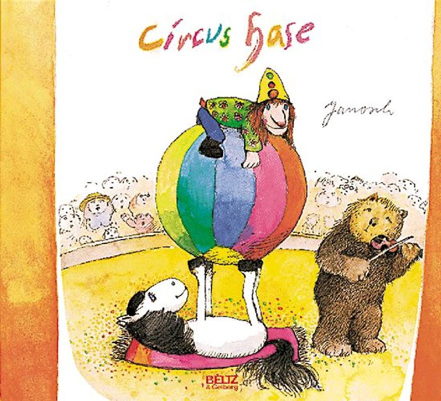 Circus Hase. Vierfarbiges Bilderbuch
