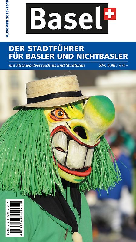 Der Stadtführer für Basler und Nichtbasler 2015-2016