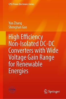 High Efficiency Non-isolated DC-DC Converters with Wide Voltage Gain Range for Renewable Energies