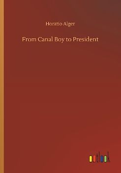 From Canal Boy to President