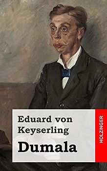 Dumala - von Keyserling, Eduard