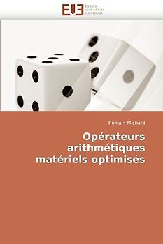 Opérateurs arithmétiques matériels optimisés