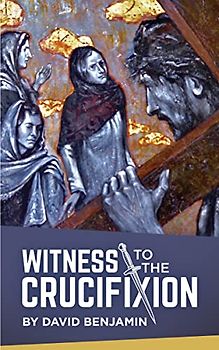 Witness to the Crucifixion