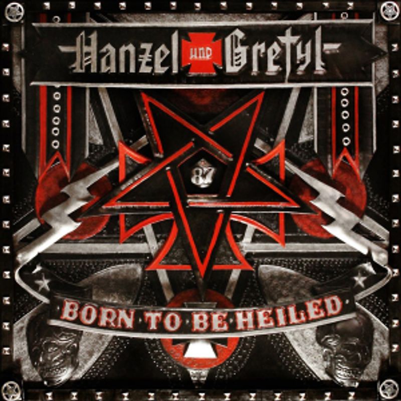 Hanzel und Gretyl - Born to Be Heiled